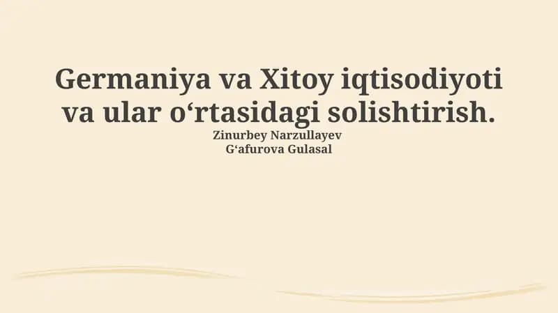 Germaniya va Xitoy iqtisodiyoti va ular oʻrtasidagi solishtirish