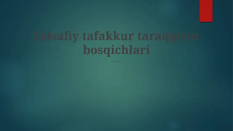 Falsafiy tafakkur taraqqiyot bosqichlari