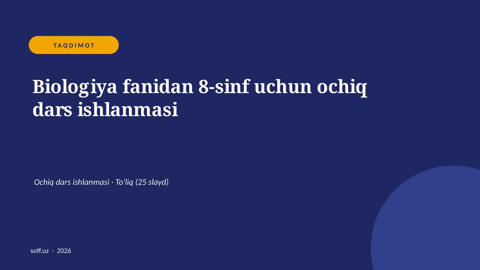 Biologiya fanidan 8-sinf uchun ochiq dars ishlanmasi