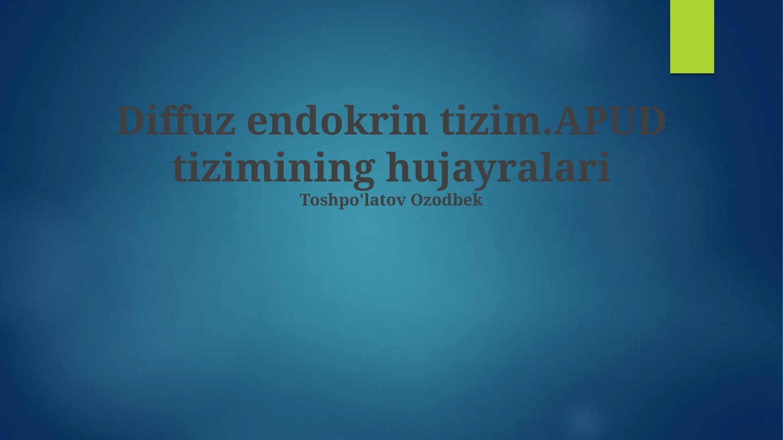 Diffuz endokrin tizim.APUD tizimining hujayralari