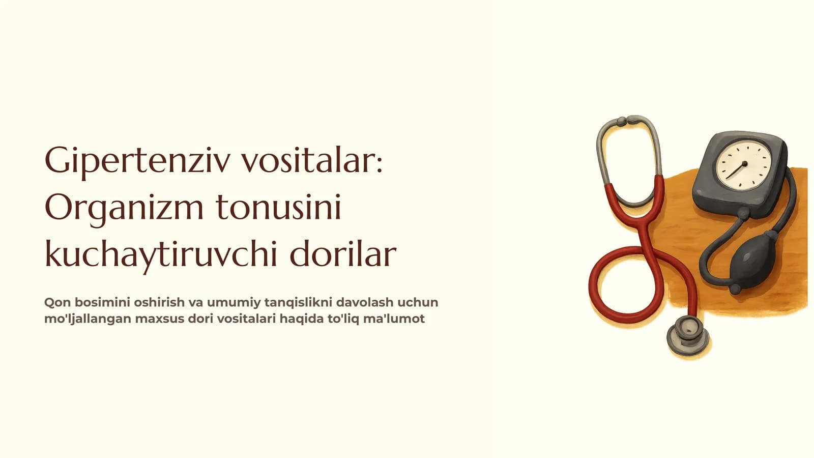 Gipertenziv vositalar: Organizm tonusini kuchaytiruvchi dorilar