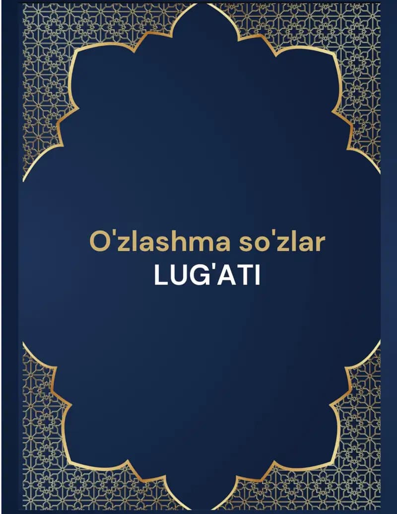 O'zlashma so'zlar LUG'ATI