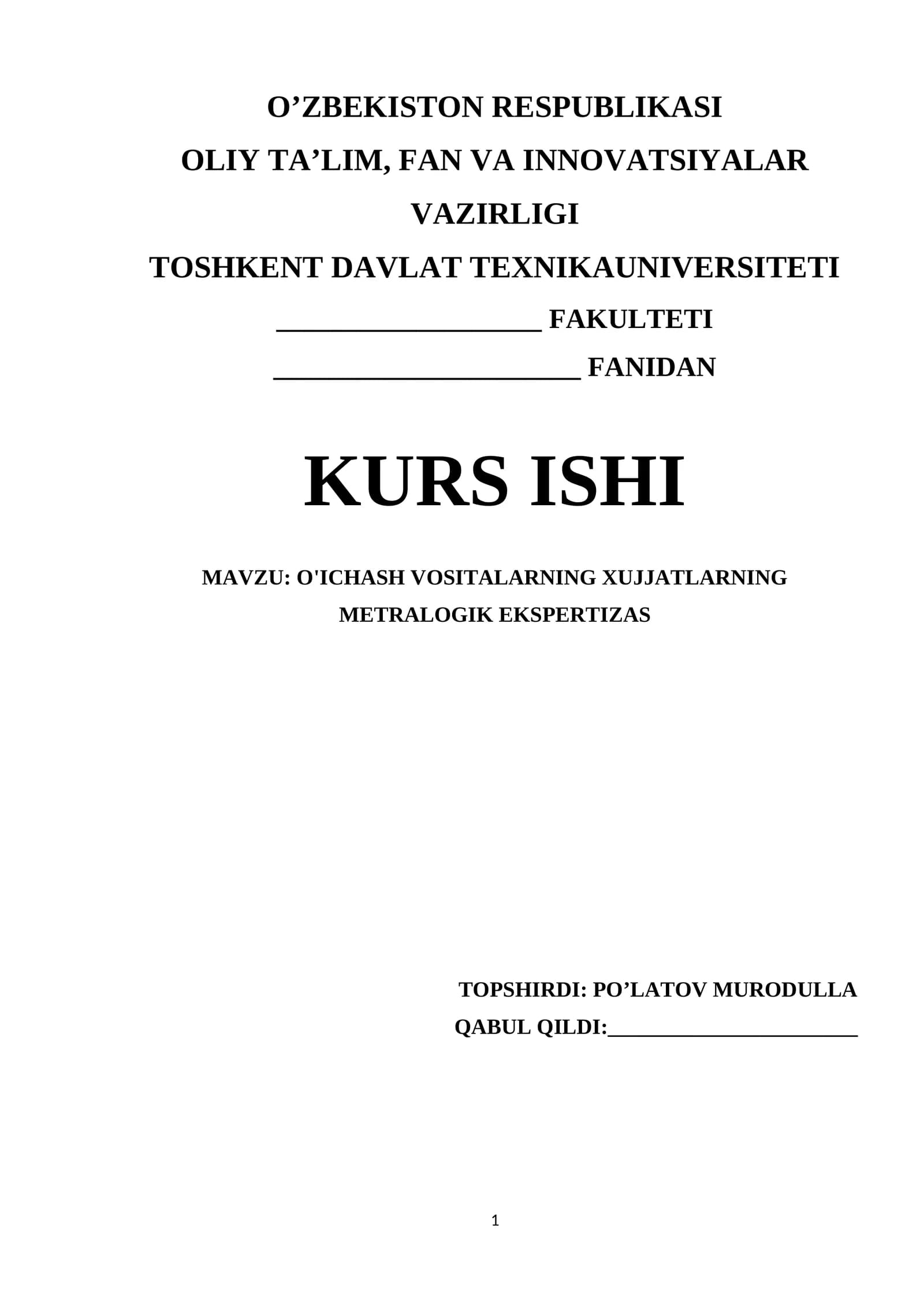 O'ICHASH VOSITALARNING XUJJATLARNING METRALOGIK EKSPERTIZAS