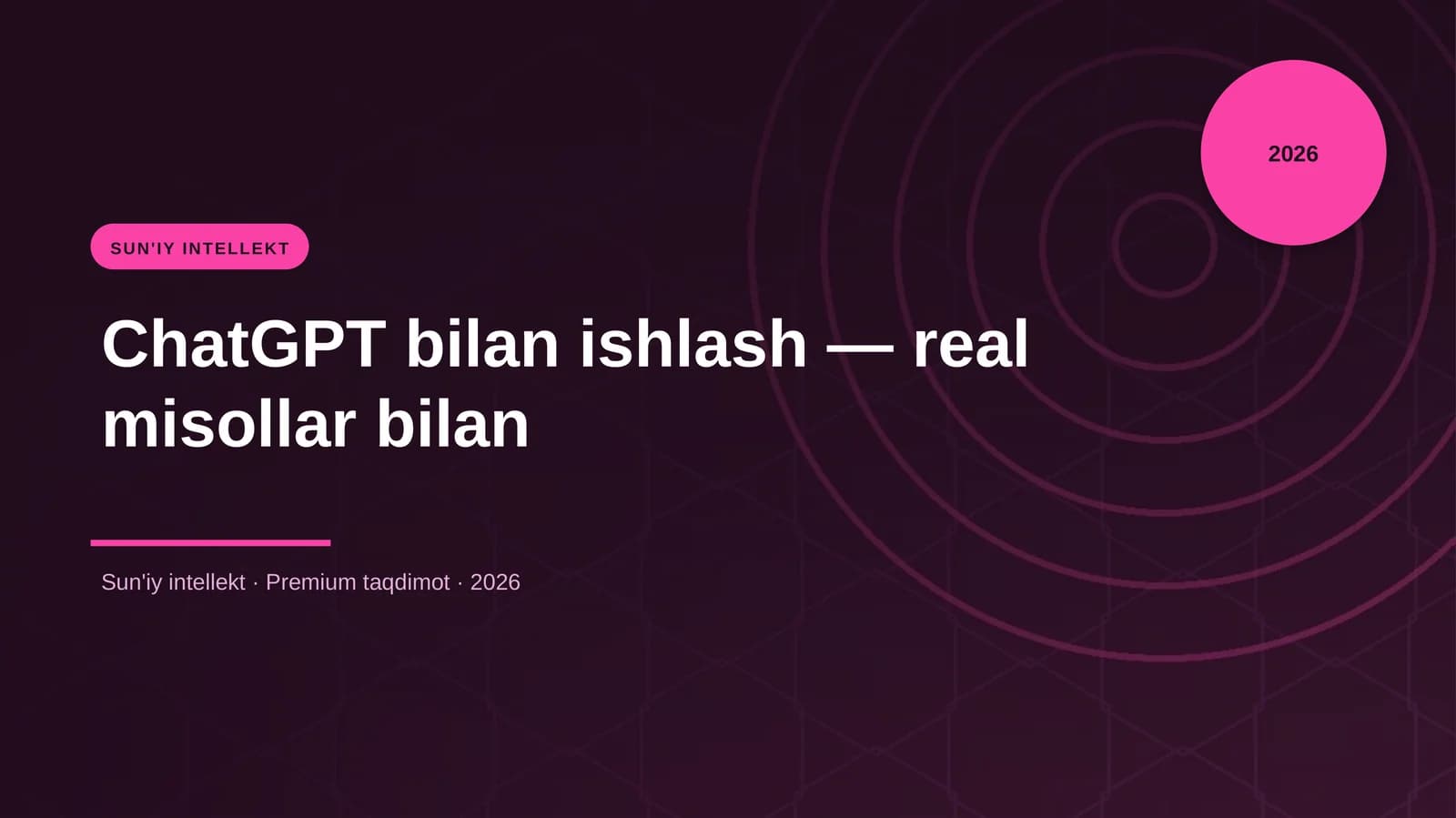 ChatGPT bilan ishlash — real misollar bilan