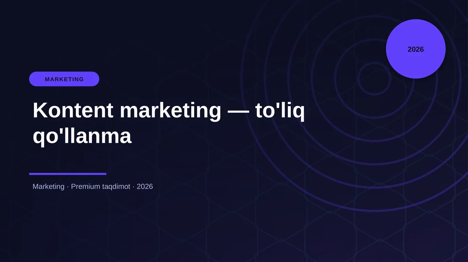 Kontent marketing — to'liq qo'llanma