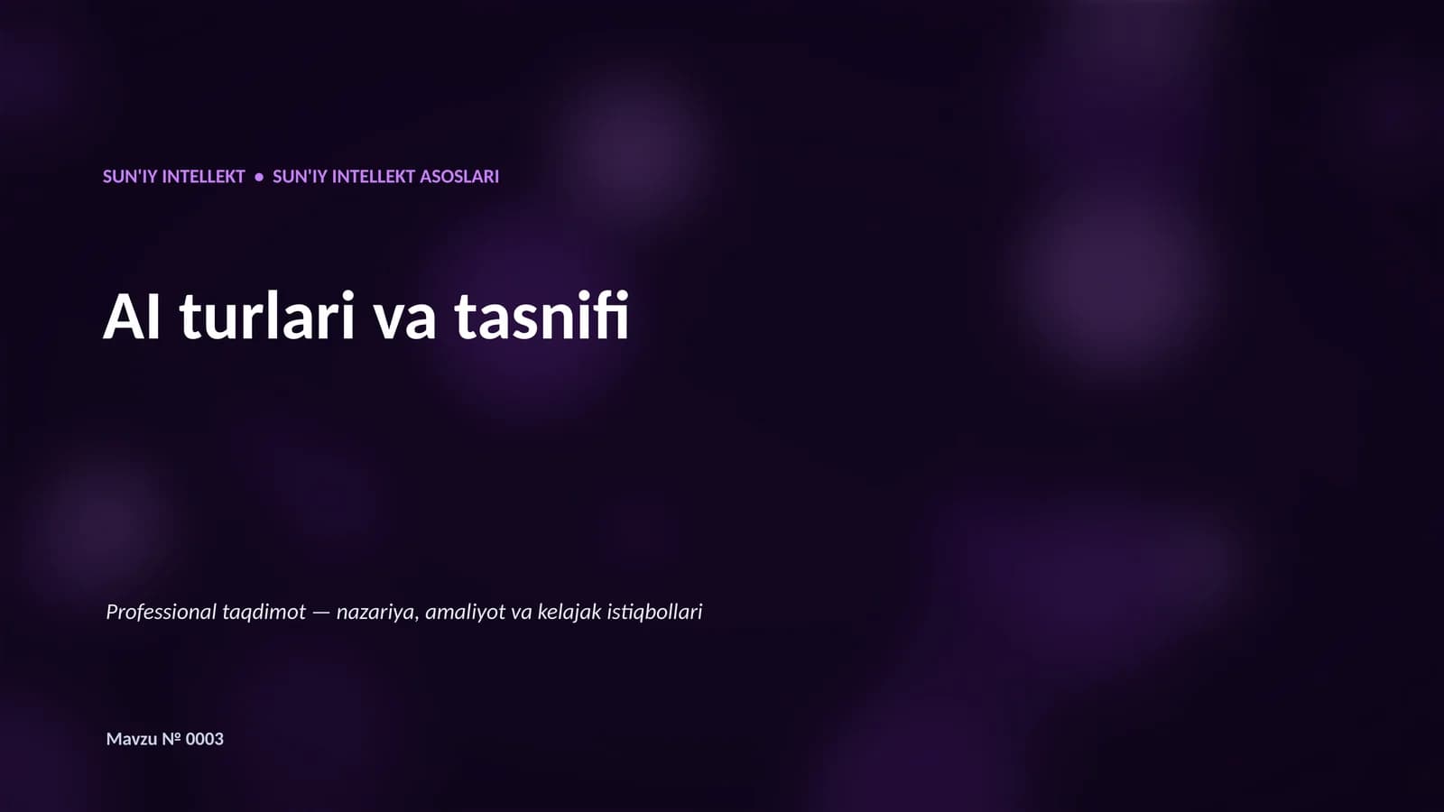 SUN'IY INTELLEKT • SUN'IY INTELLEKT ASOSLARI