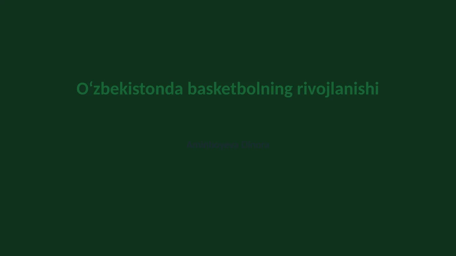 Basketbolning rivojlanishi Oʻzbekistonda