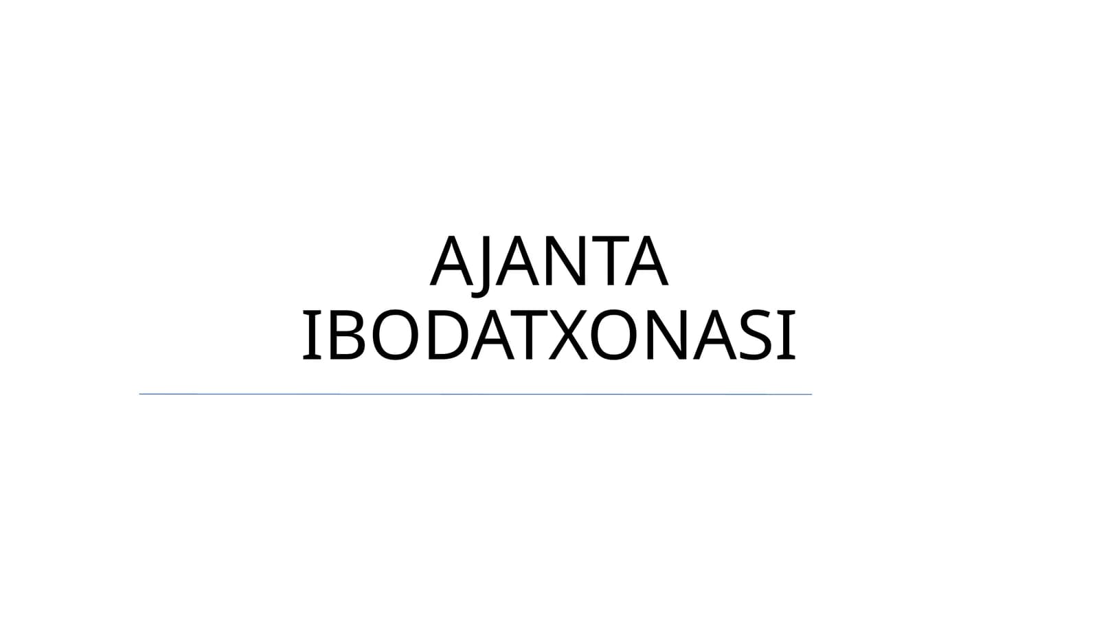 AJANTA IBODATXONASI