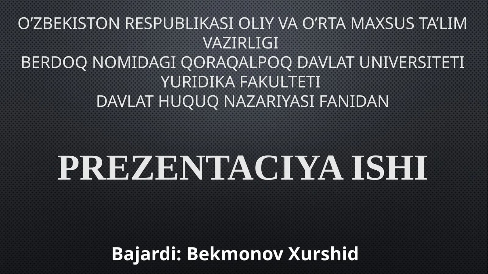 O'zbekistonda davlat hokimiyatining huquqiy shakllari
