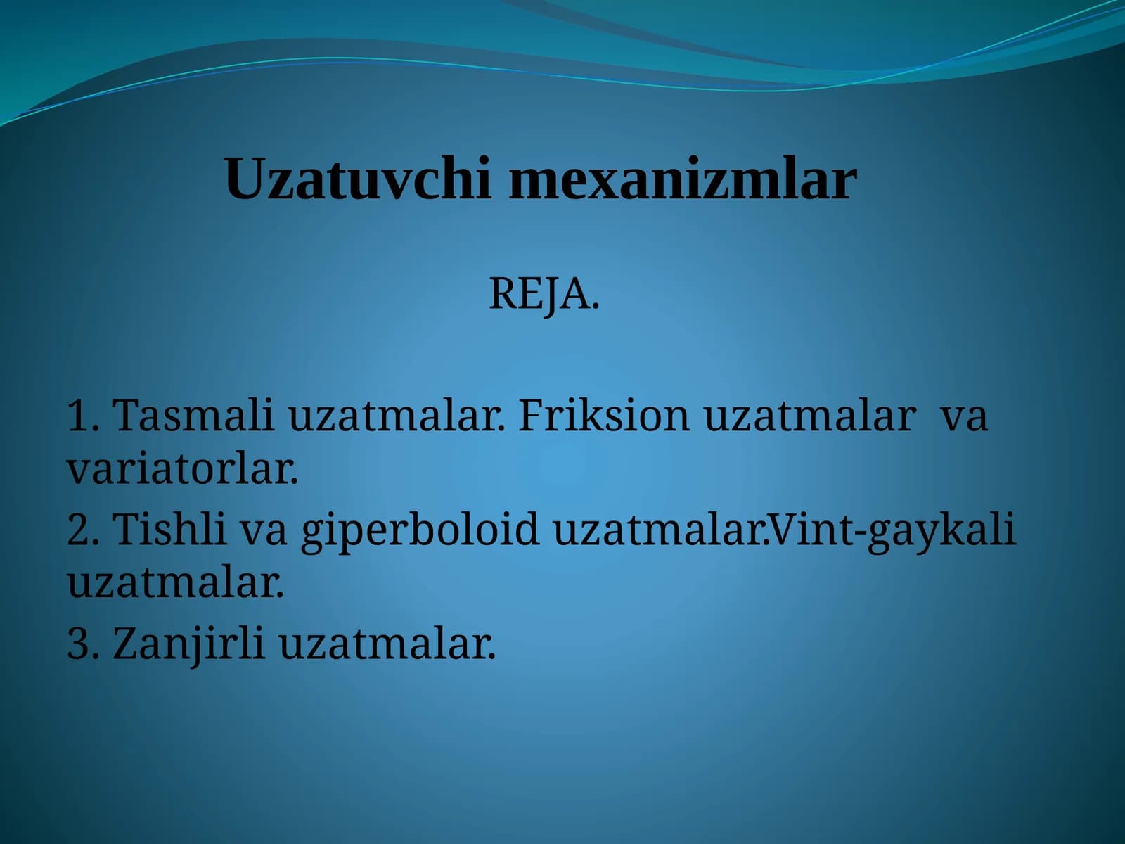 Uzatuvchi mexanizmlar