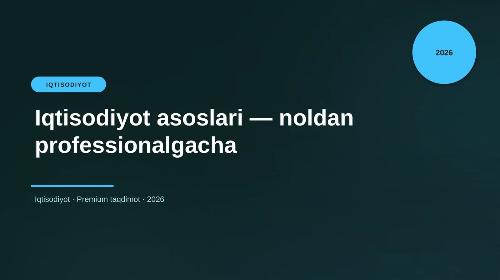 Iqtisodiyot asoslari — noldan professionalgacha