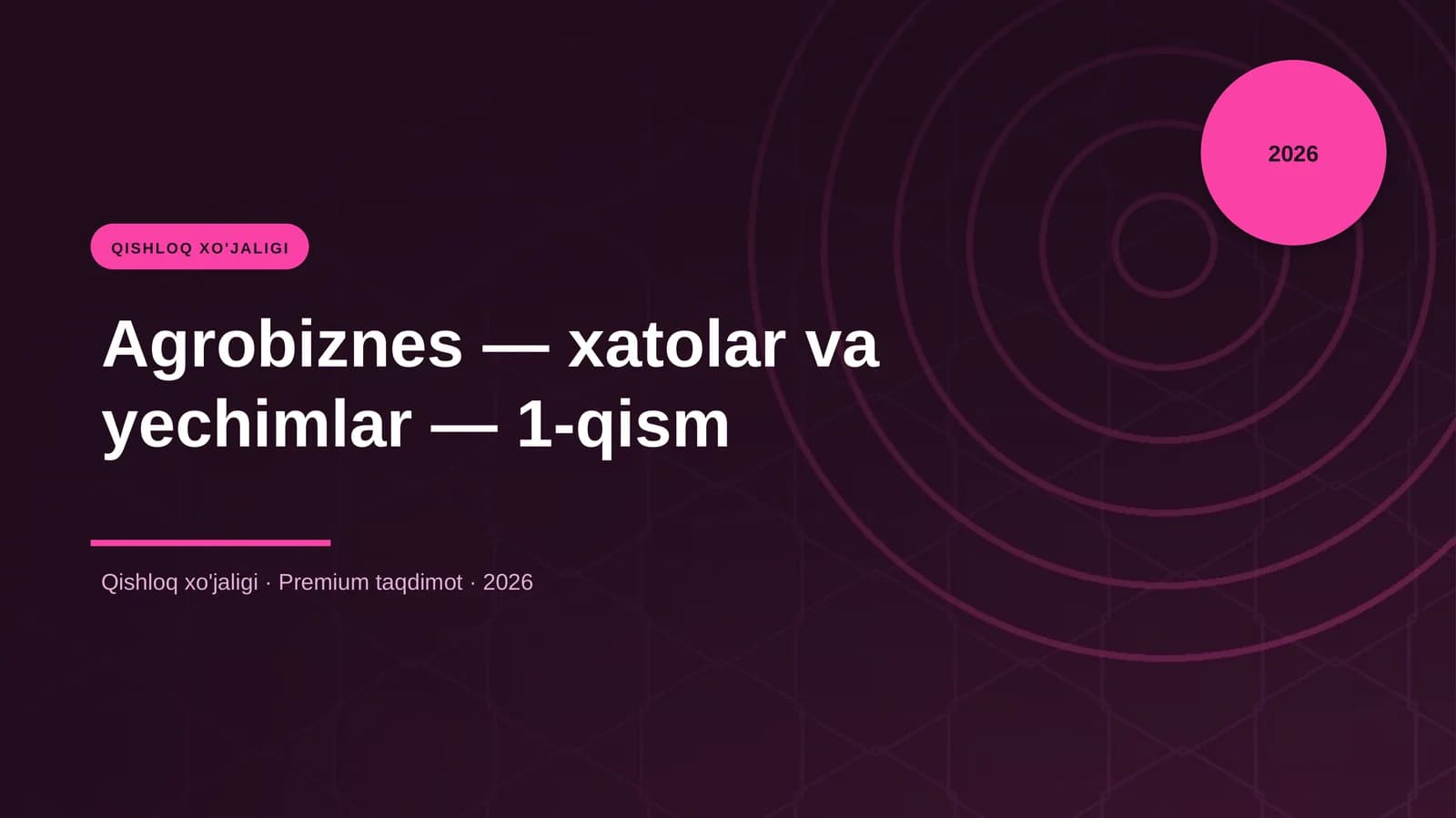 Agrobiznes — xatolar va yechimlar — 1-qism