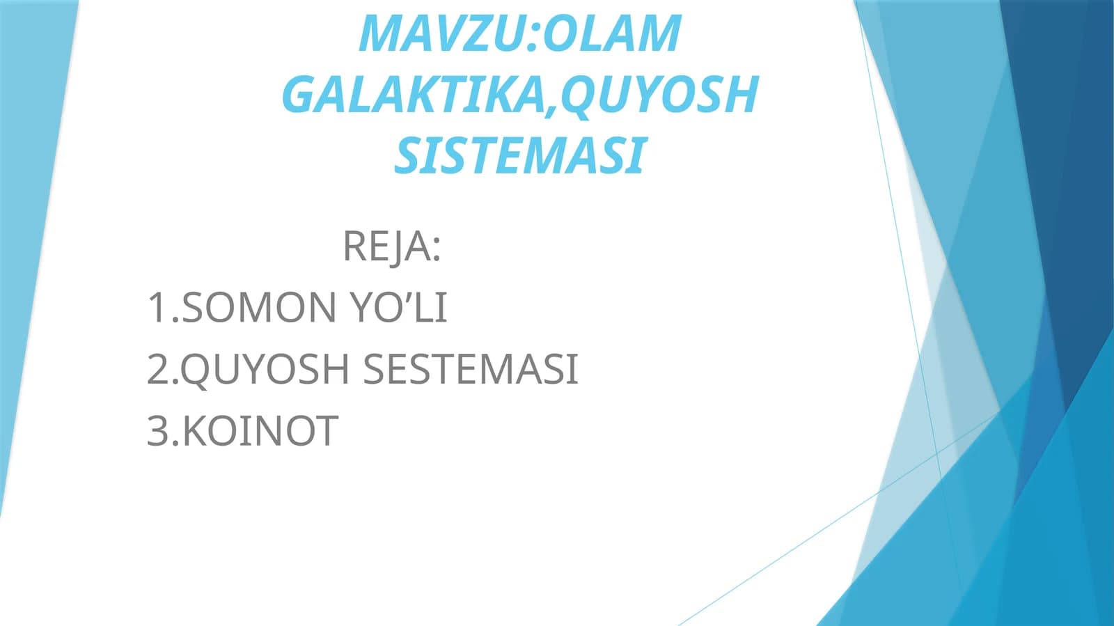 OLAM GALAKTIKA,QUYOSH SISTEMASI