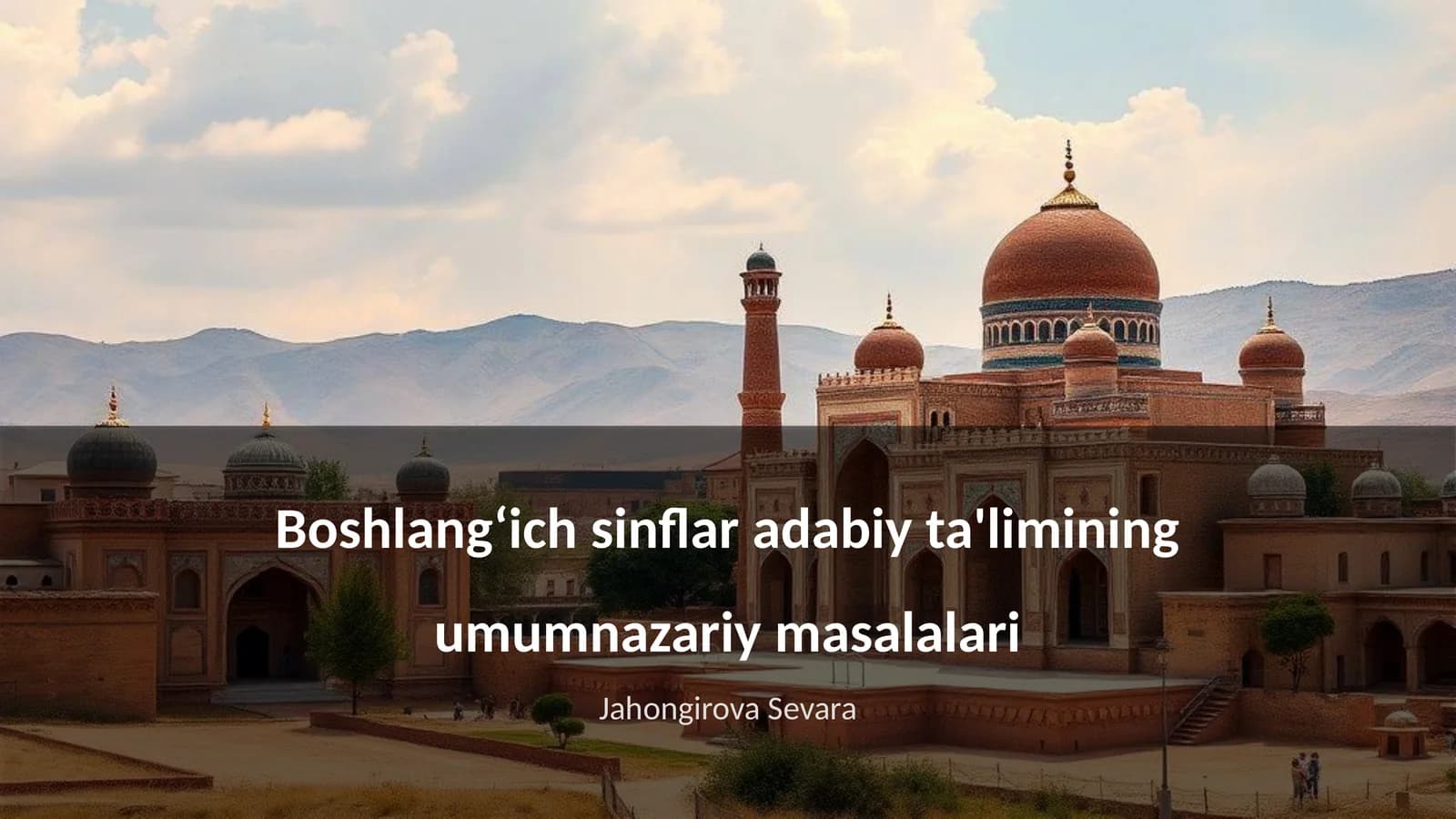 Boshlang‘ich sinflar adabiy ta'limining umumnazariy masalalari