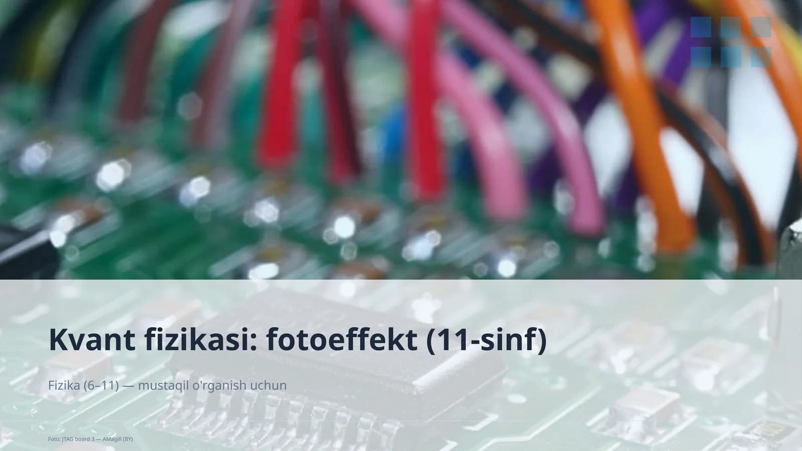 Kvant fizikasi: fotoeffekt (11-sinf)