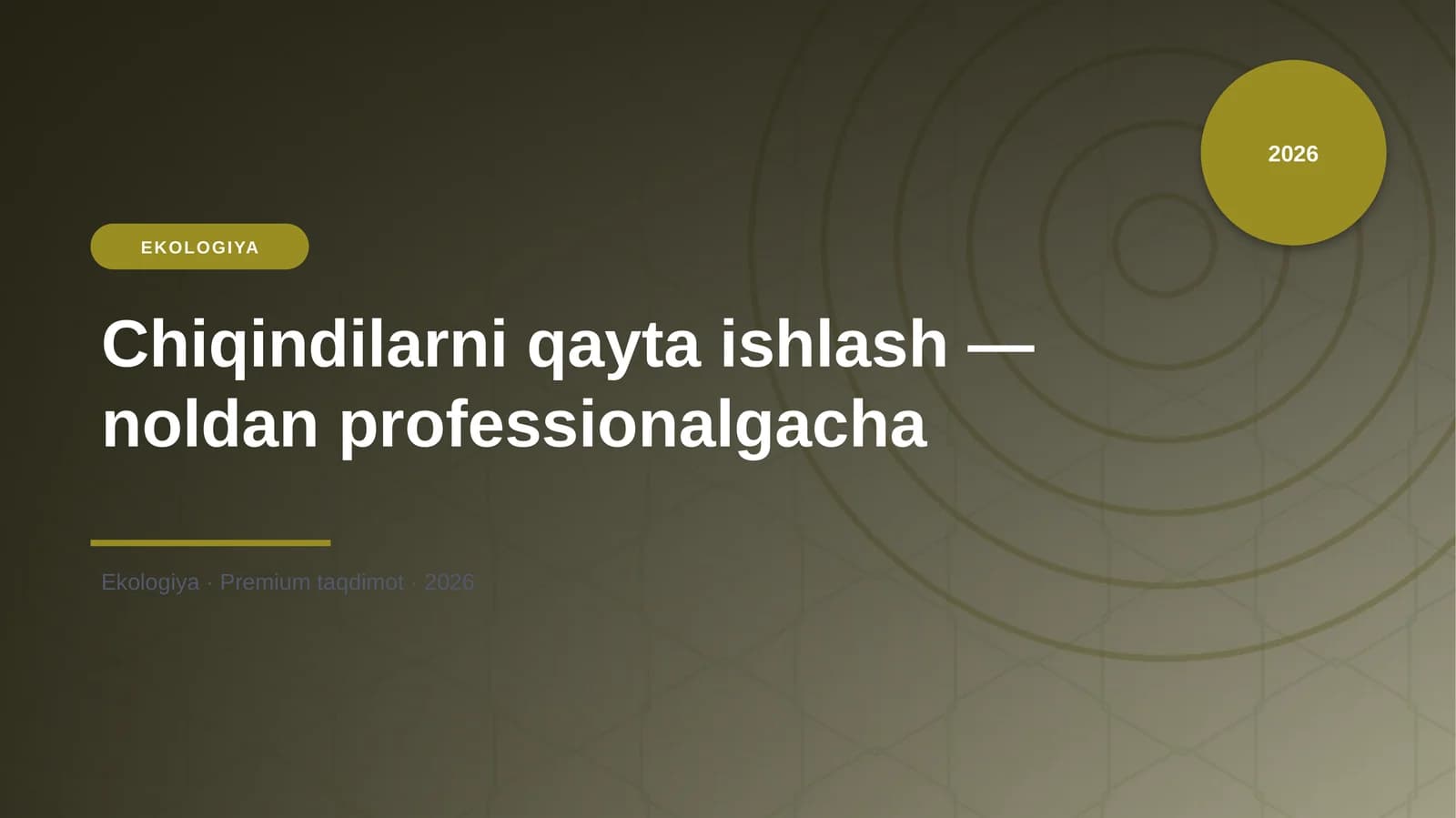 Chiqindilarni qayta ishlash — noldan professionalgacha