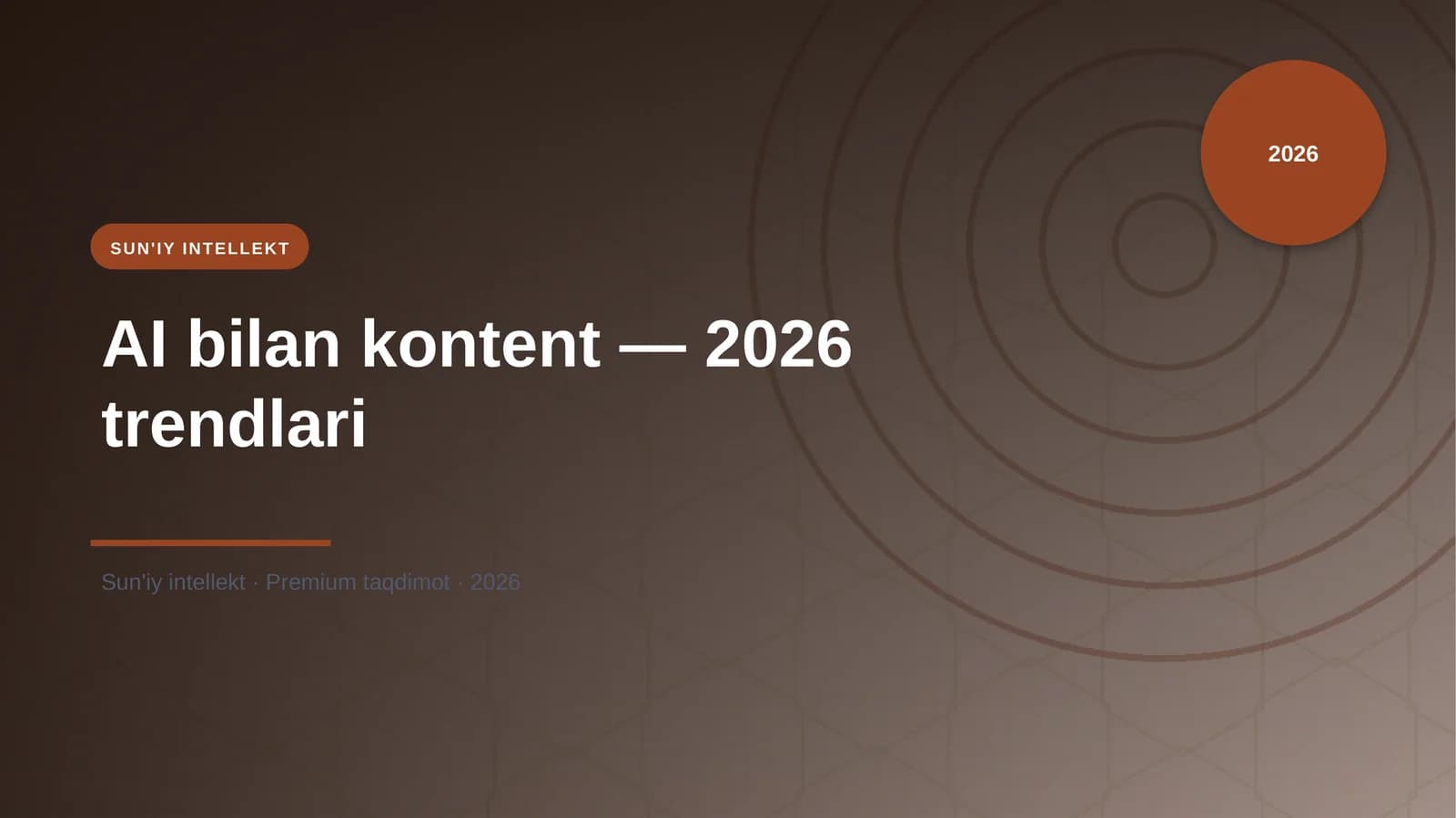 AI bilan kontent — 2026 trendlari