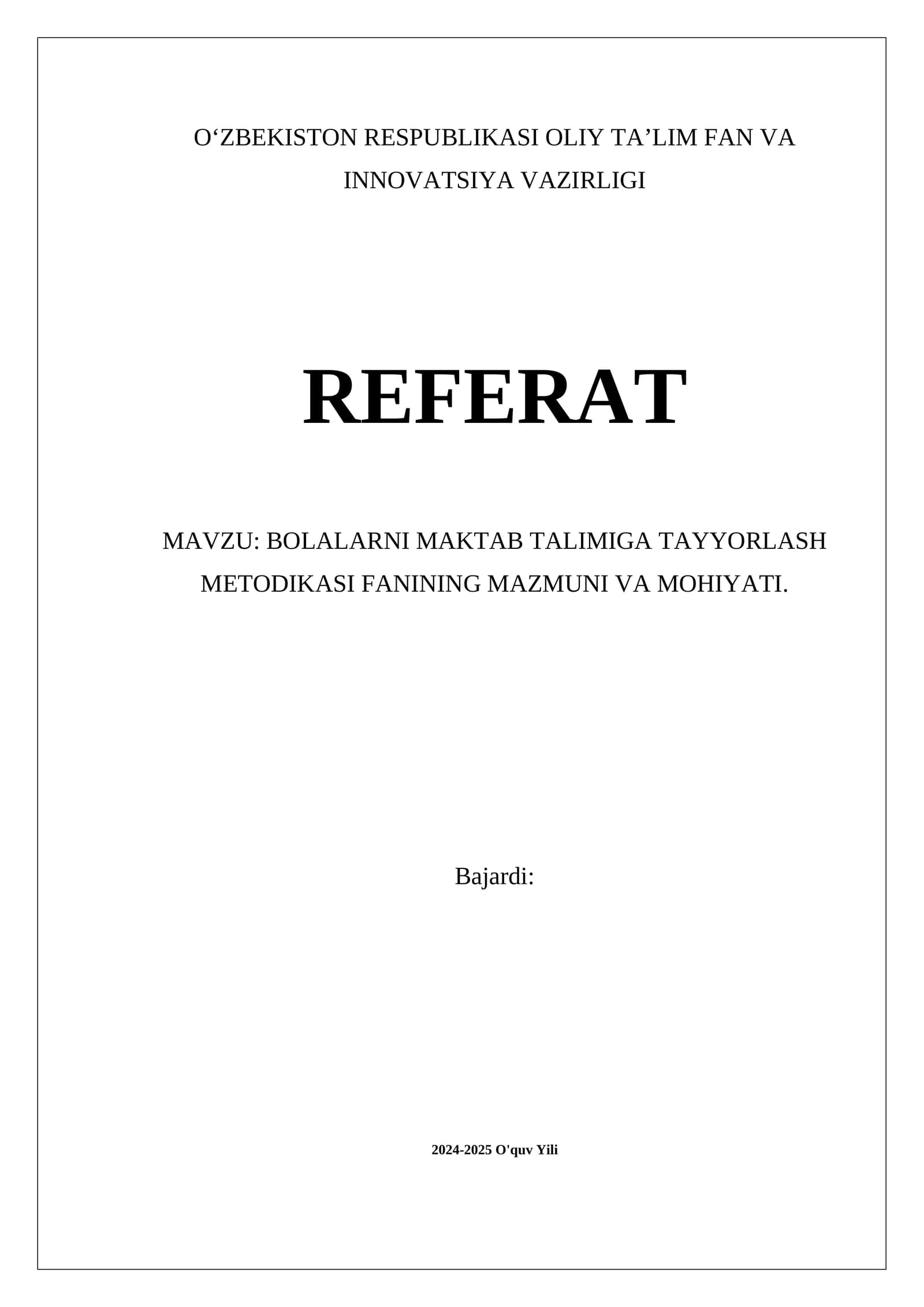 BOLALARNI MAKTAB TALIMIGA TAYYORLASH METODIKASI FANINING MAZMUNI VA MOHIYATI