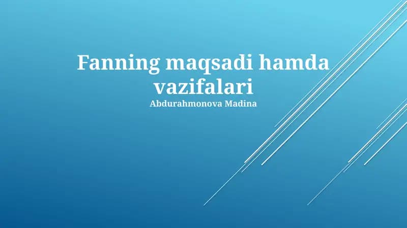 Fanning maqsadi hamda vazifalari