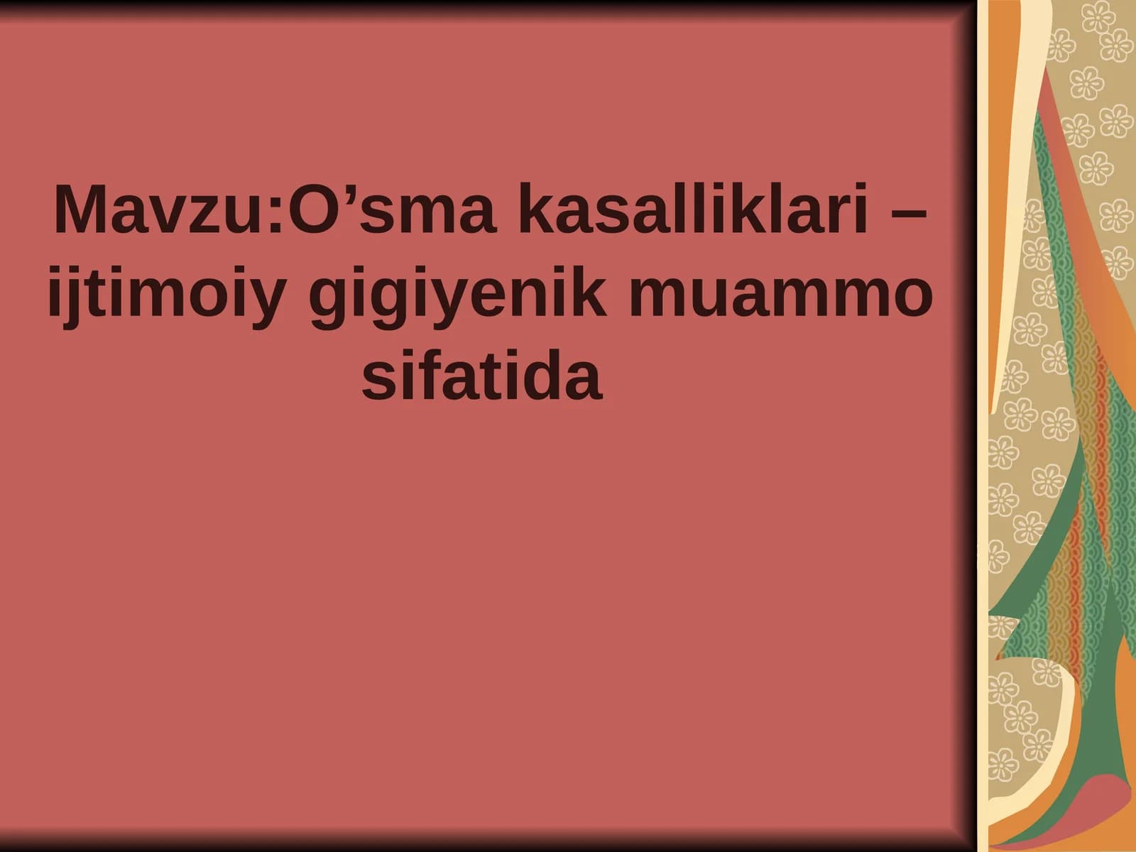 O’sma kasalliklari – ijtimoiy gigiyenik muammo sifatida