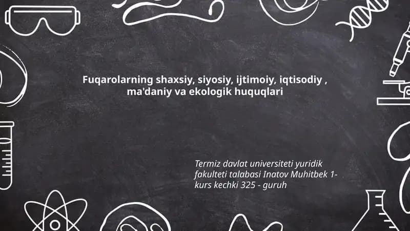 Fuqarolarning shaxsiy, siyosiy, ijtimoiy, iqtisodiy, ma'daniy va ekologik huquqlari