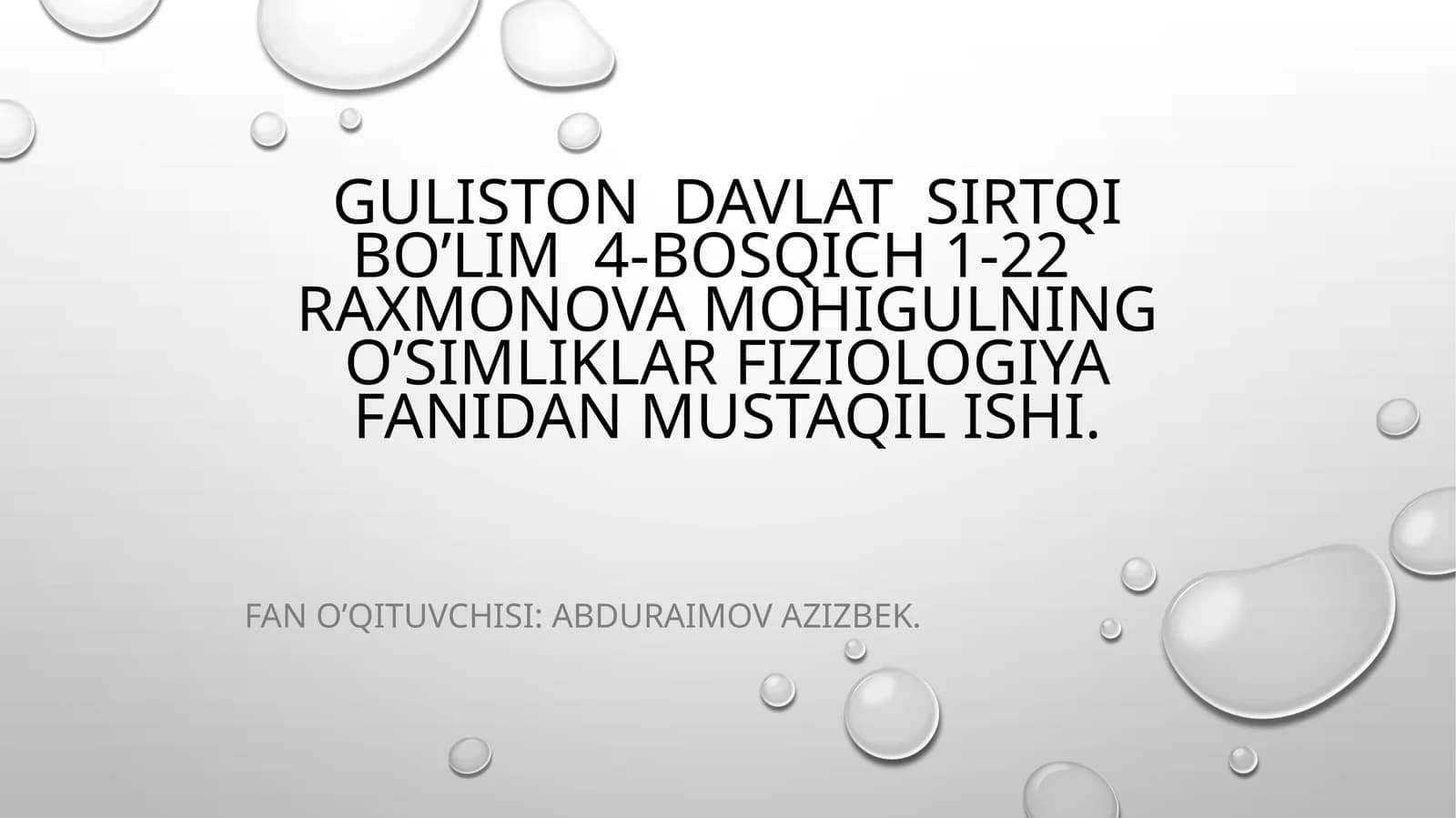 RAXMONOVA MOHIGULNING o’simliklar fiziologiya FANIDAN MUSTAQIL ISHI