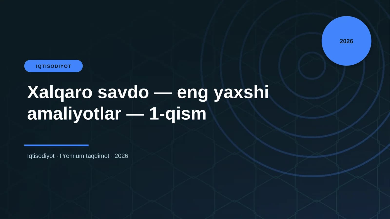 Xalqaro savdo — eng yaxshi amaliyotlar — 1-qism