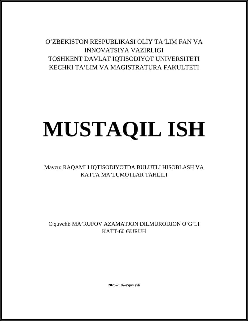 RAQAMLI IQTISODIYOTDA BULUTLI HISOBLASH VA KATTA MAʼLUMOTLAR TAHLILI