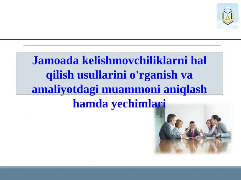 Kelishmovchilikni hal qilish usullari