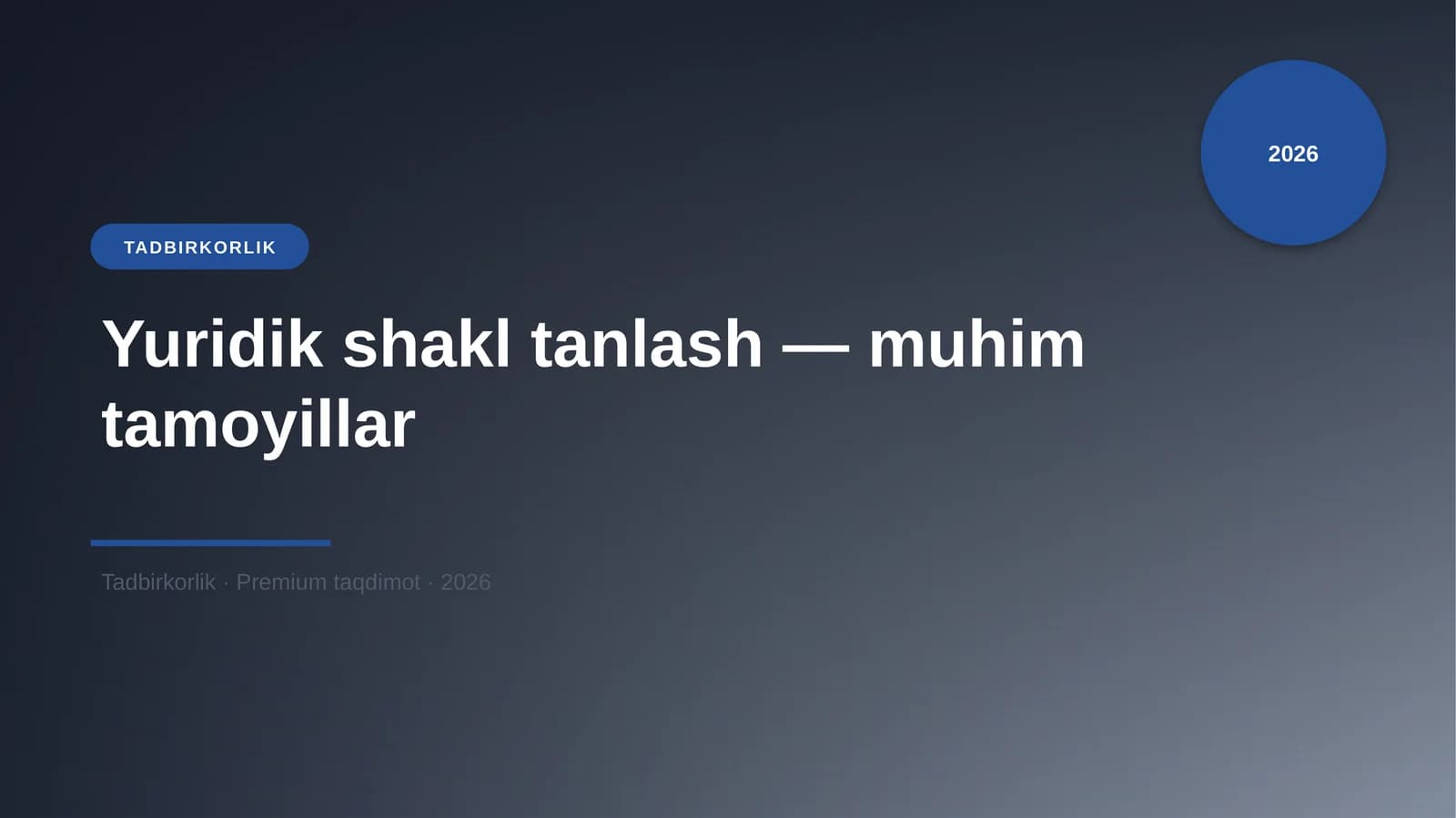 Yuridik shakl tanlash — muhim tamoyillar