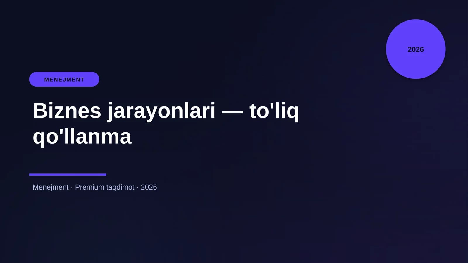 Biznes jarayonlari — to'liq qo'llanma