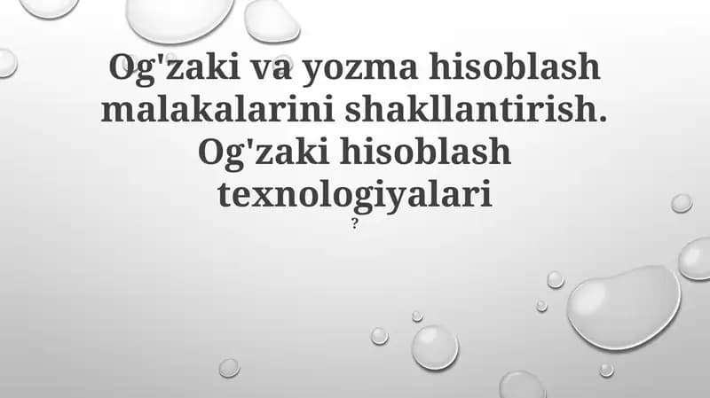 Og'zaki va yozma hisoblash malakalarini shakllantirish