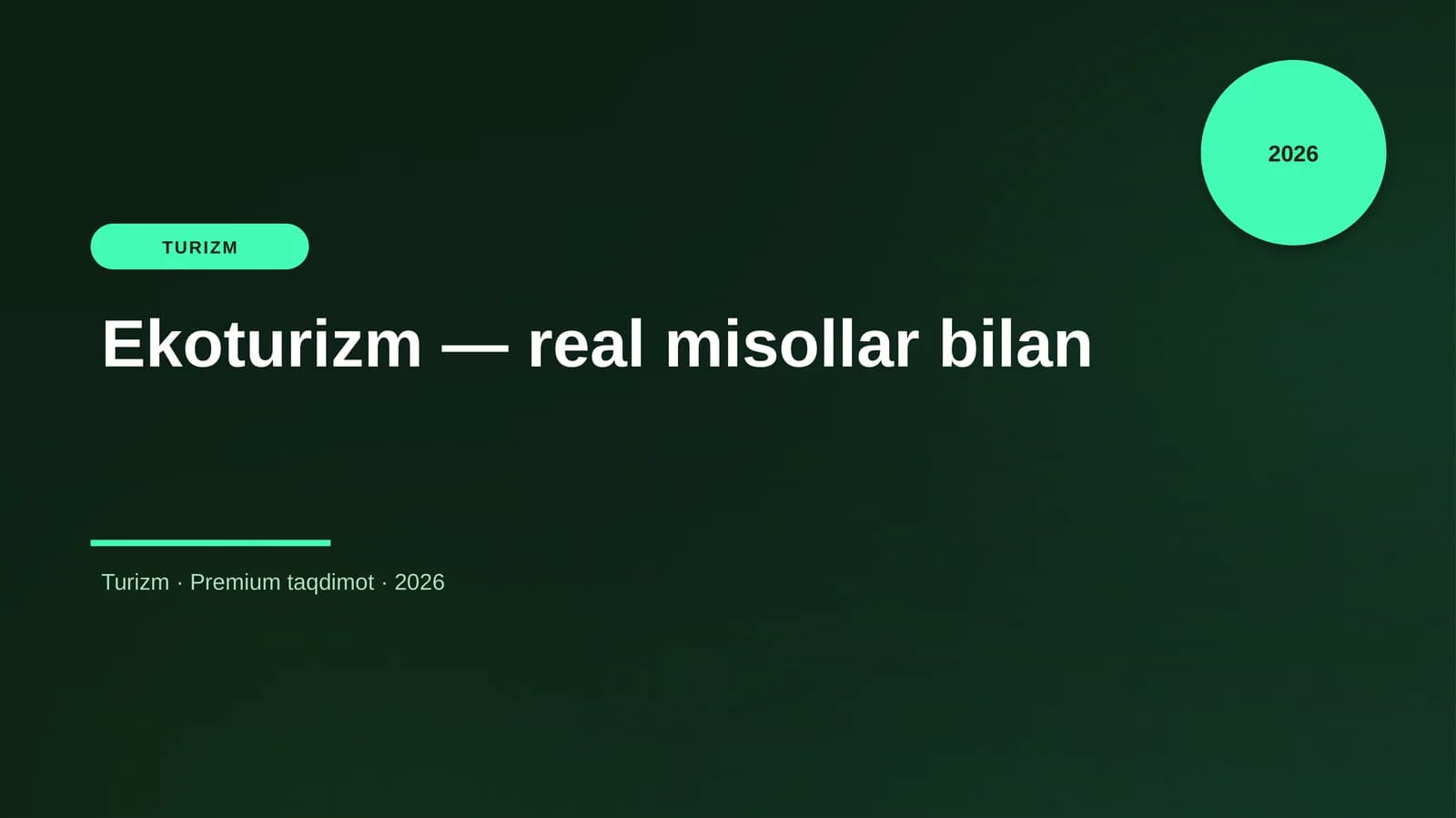 Ekoturizm — real misollar bilan