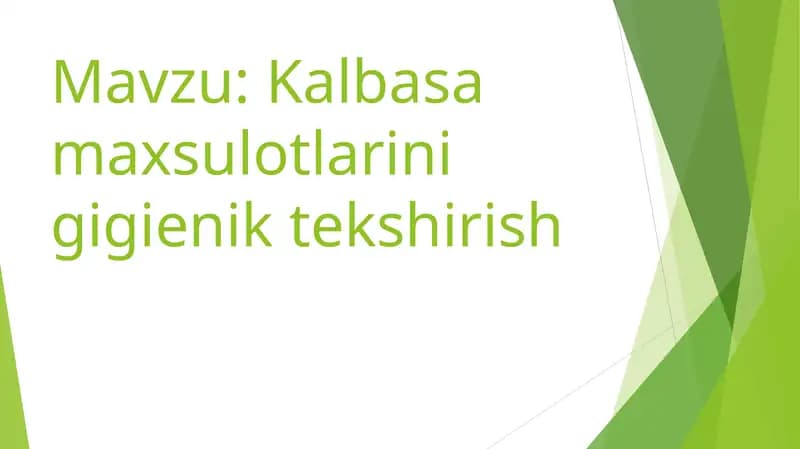 Kalbasa maxsulotlarini gigienik tekshirish