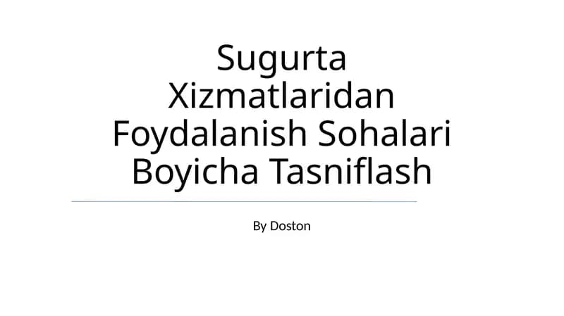 Sugurta Xizmatlaridan Foydalanish Sohalari Boyicha Tasniflash