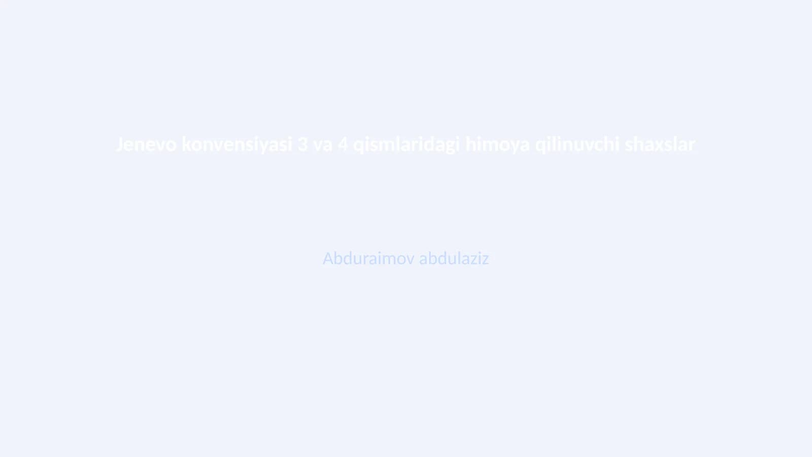 Jenevo konvensiyasi 3 va 4 qismlaridagi himoya qilinuvchi shaxslar