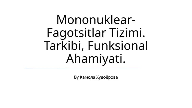 Mononuklear- Fagotsitlar Tizimi