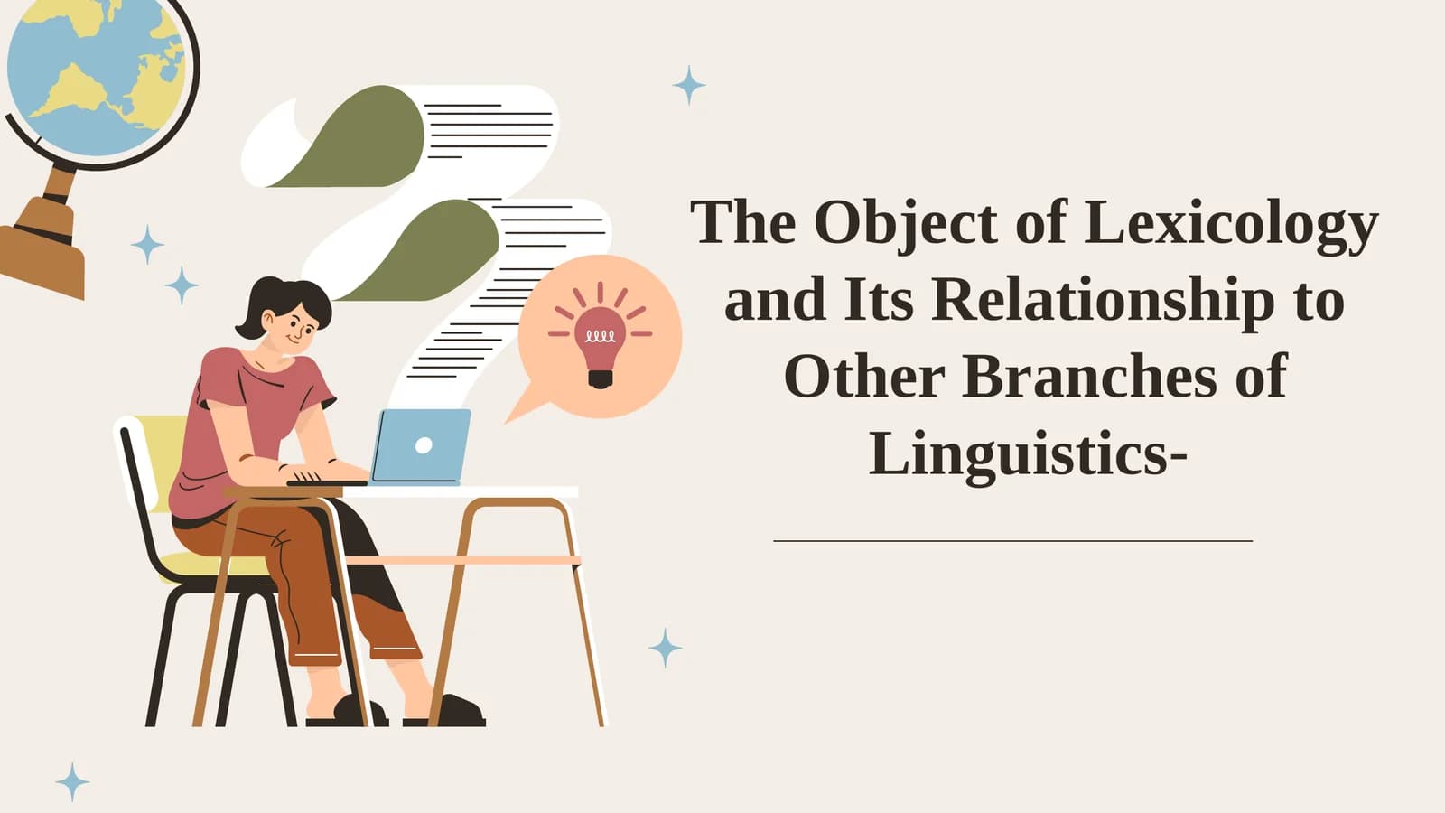 The Object of Lexicologyand Its Relationship to Other Branches of Linguistics