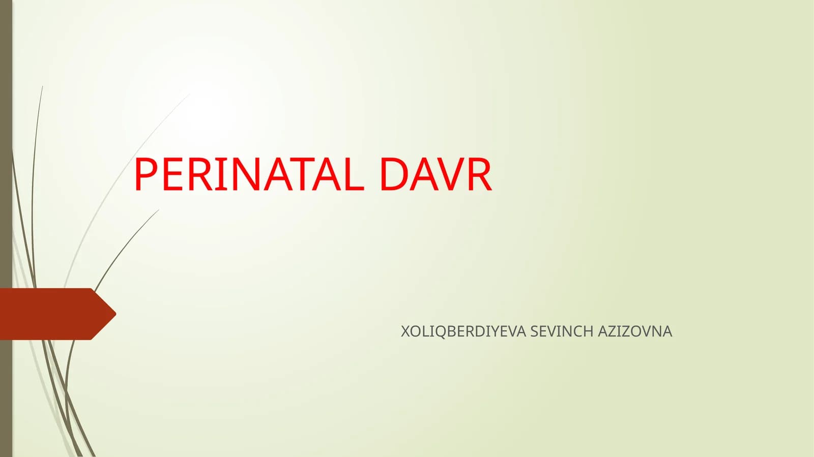 PERINATAL DAVR