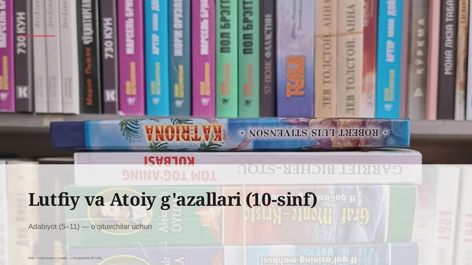 Lutfiy va Atoiy g'azallari (10-sinf)