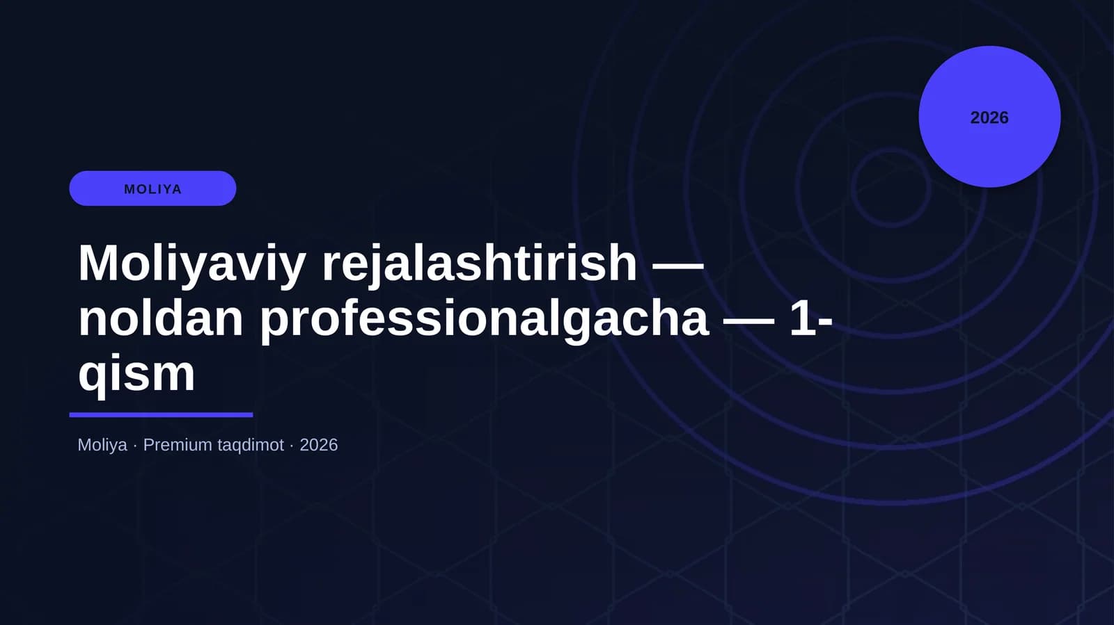 Moliyaviy rejalashtirish — noldan professionalgacha — 1-qism