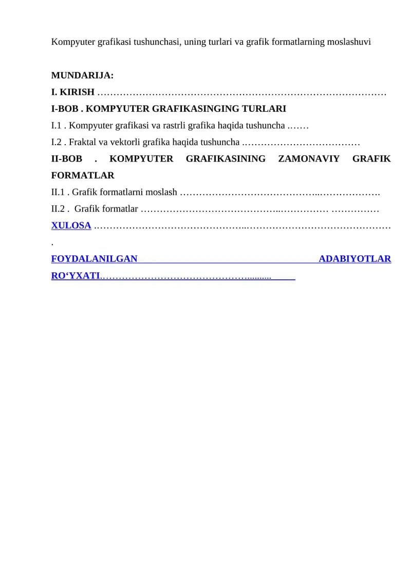 Kompyuter grafikasi tushunchasi, uning turlari va grafik formatlarning moslashuvi