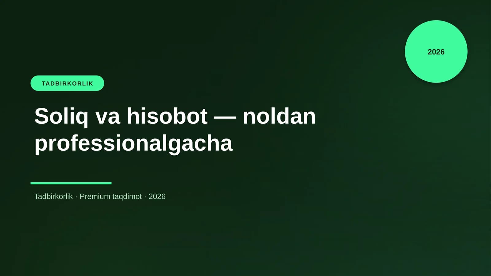Soliq va hisobot — noldan professionalgacha
