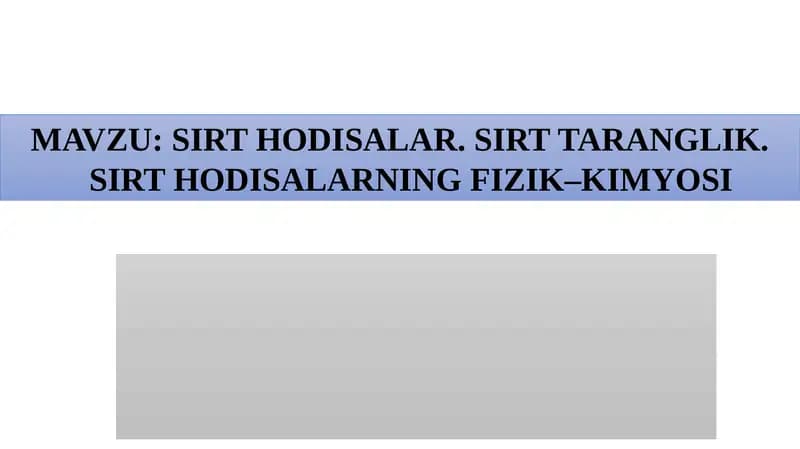 SIRT HODISALAR. SIRT TARANGLIK. SIRT HODISALARNING FIZIK–KIMYOSI