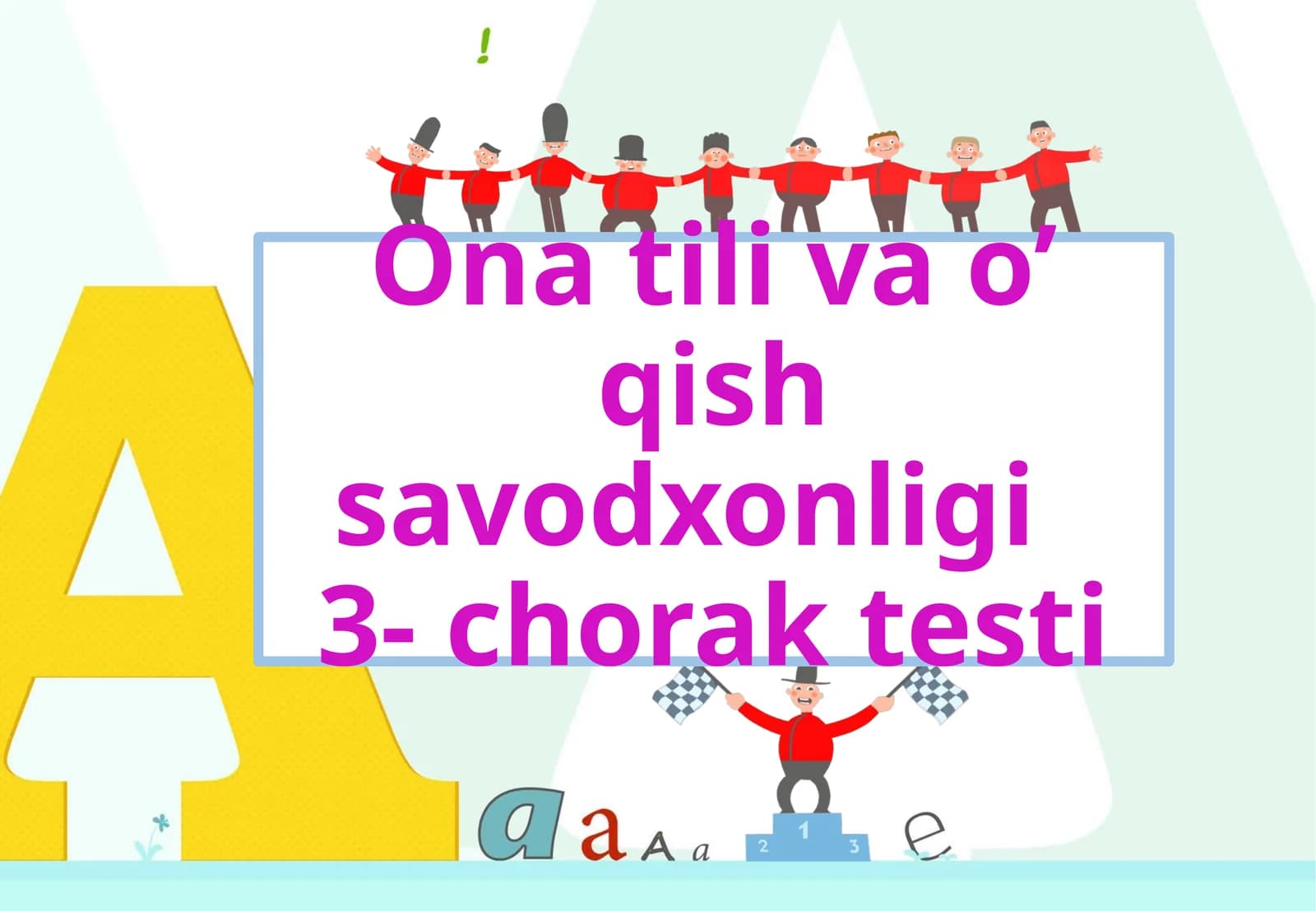 Ona tili va o’ qish savodxonligi3- chorak testi