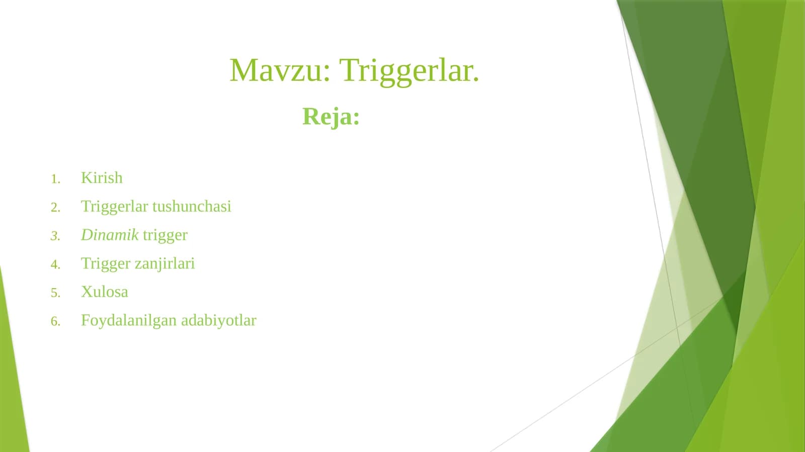 Triggerlar