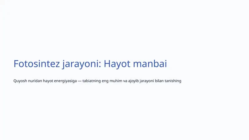 Fotosintez jarayoni: Hayot manbai