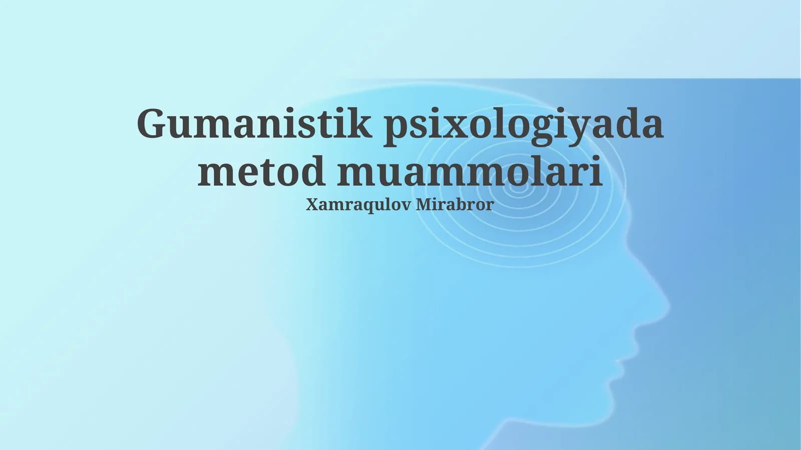Gumanistik psixologiyada metod muammolari