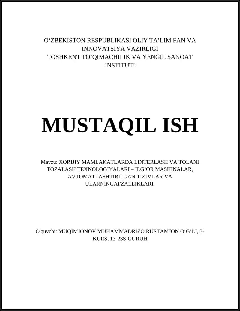 XORIJIY MAMLAKATLARDA LINTERLASH VA TOLANI TOZALASH TEXNOLOGIYALARI – ILG‘OR MASHINALAR, AVTOMATLASHTIRILGAN TIZIMLAR VA ULARNINGAFZALLIKLARI