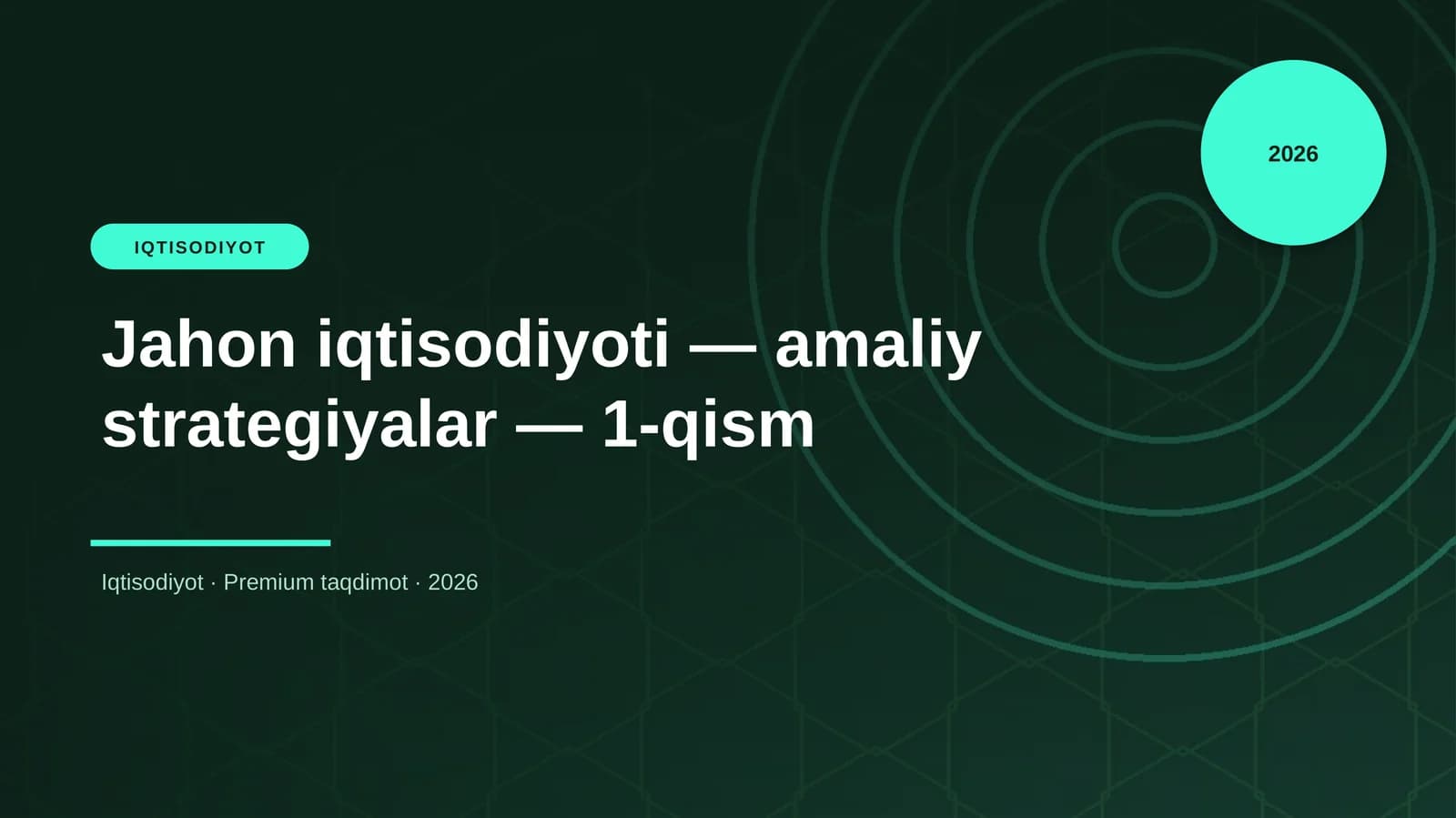 Jahon iqtisodiyoti — amaliy strategiyalar — 1-qism